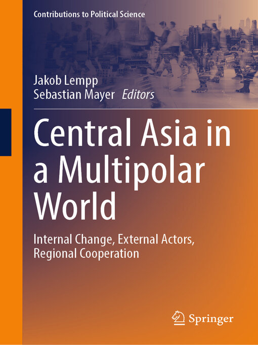 Title details for Central Asia in a Multipolar World by Jakob Lempp - Available